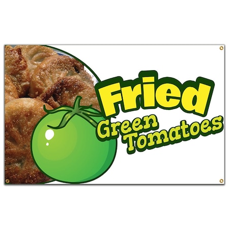 Signmission Fried Green Tomatoes Banner Concession Stand Food Truck Single Sided B-72 Fried Green Tomatoes19